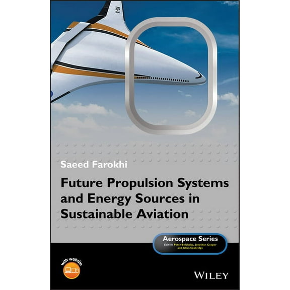 Aerospace Future Propulsion Systems and Energy Sources in Sustainable Aviation, (Hardcover)