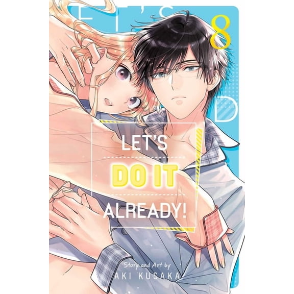 Let's Do It Already! Let's Do It Already!, Vol. 8, Book 8, (Paperback)