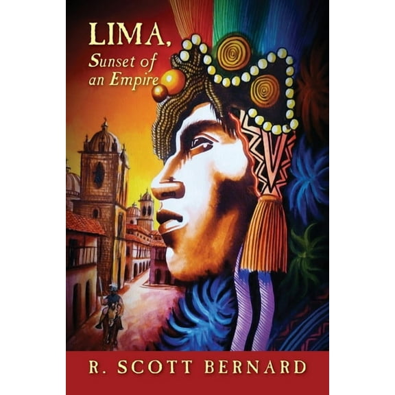 LIMA, Sunset of an Empire, (Paperback)