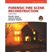 Fire Investigation I & II: Forensic Fire Scene Reconstruction (Hardcover)