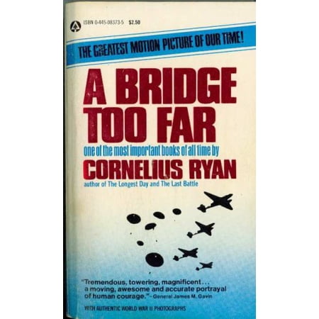 Bridge Too Far : The Classic History of the Greatest Airborne Battle of World War II (Paperback)