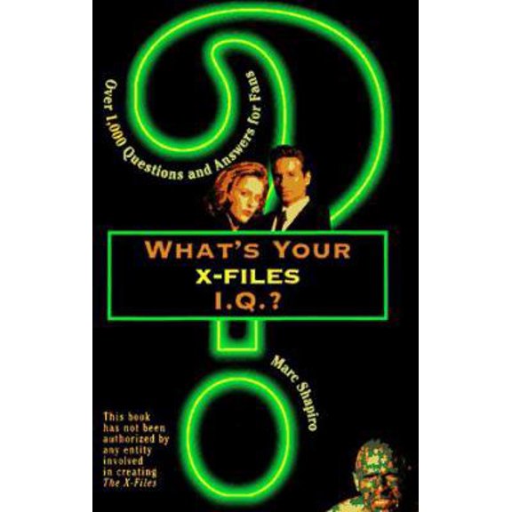 Pre-Owned What's Your X-Files I.Q?: Over 1,000 Questions and Answers for Fans (Paperback) 0806519274 9780806519272