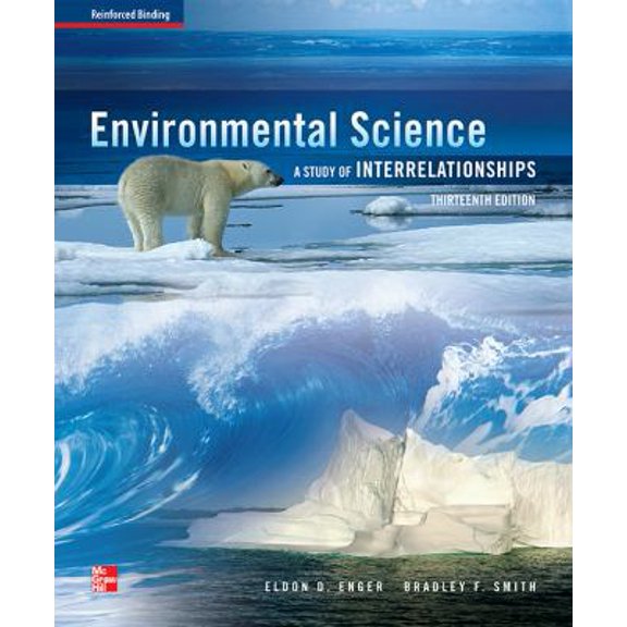 Pre-Owned Enger, Environmental Science: A Study of Interrelationships 2013 13e, AP Student Edition (Reinforced Binding) (A/P ENVIRONMENTAL SCIENCE) (Hardcover) 0076629503 9780076629503