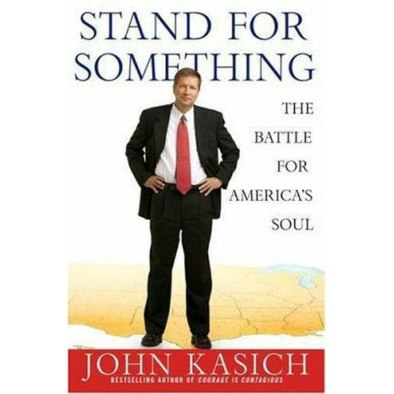 Pre-Owned Stand for Something: The Battle for America's Soul (Hardcover) 044657841X 9780446578417