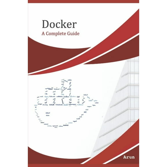 Docker: Docker : A complete beginner's guide (Series #1) (Paperback)