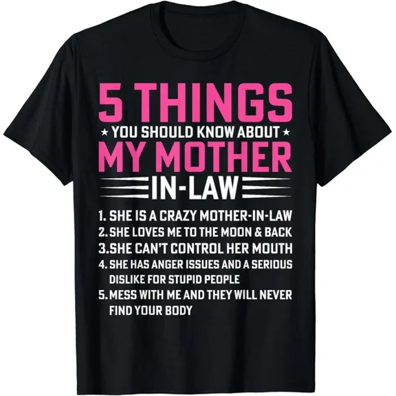 5 Things You Should Know About My Mother-In-Law Saying Gift T-Shirt Unisex S-5XL Hot Trending Shirt, Vintage Birthday Gift