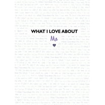 What I Love About You: What I Love About Me (Hardcover)