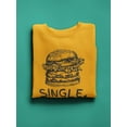 thumbnail image 3 of Single,Taken,Hungry Sweatshirt Men -Image by Shutterstock, Male 3X-Large, 3 of 4