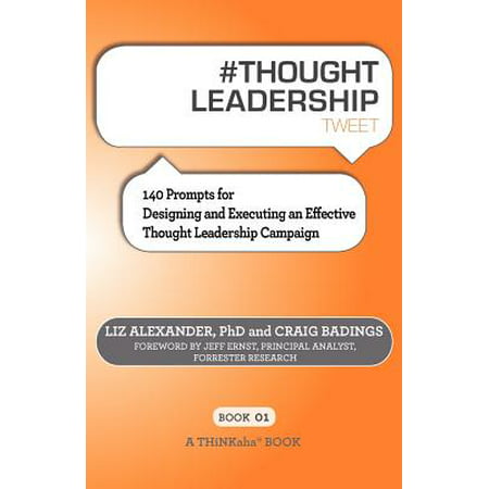 # Thought Leadership Tweet Book01 : 140 Prompts for Designing and Executing an Effective Thought Leadership