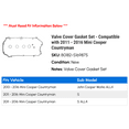 thumbnail image 2 of Valve Cover Gasket Set - Compatible with 2011 - 2016 Mini Cooper Countryman 2012 2013 2014 2015, 2 of 2