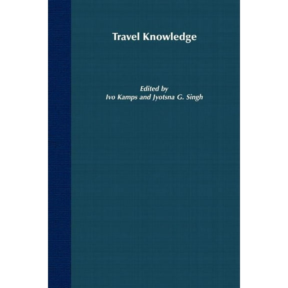 Travel Knowledge: European "Discoveries" in the Early Modern Period