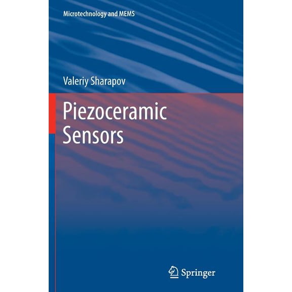 Microtechnology and Mems Piezoceramic Sensors, (Paperback)