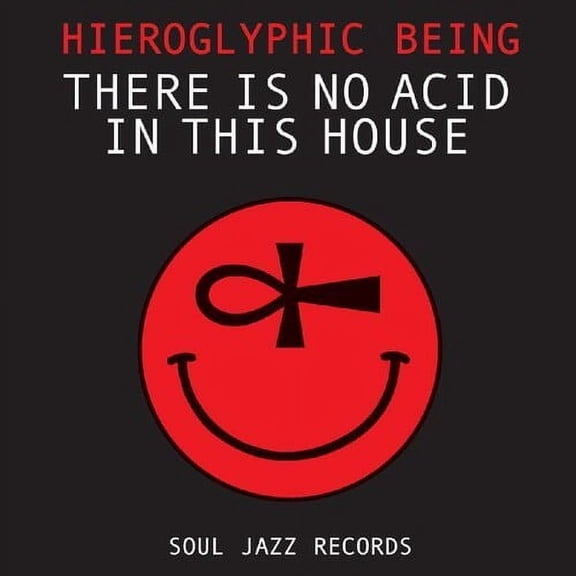 Hieroglyphic Being - There Is No Acid In This House - Music & Performance - Vinyl
