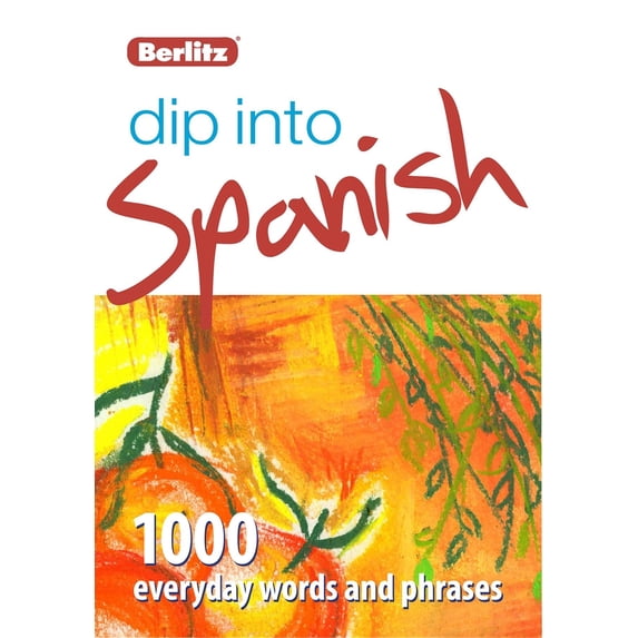 Pre-Owned Berlitz Dip Into Spanish: 1,000 Everyday Words and Phrases (Paperback) 1780042604 9781780042602