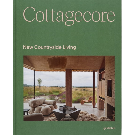 Cottagecore: New Countryside Living, (Hardcover)