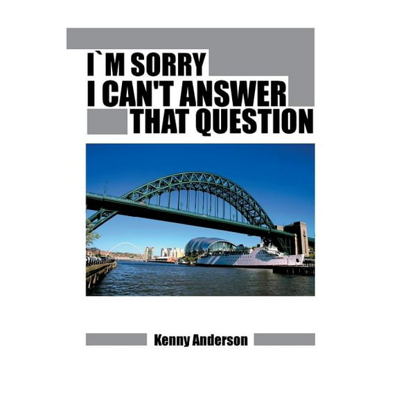 Im Sorry I Can't Answer That Question, (Paperback)