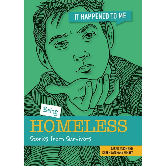 It Happened to Me: Being Homeless: Stories from Survivors (Paperback)