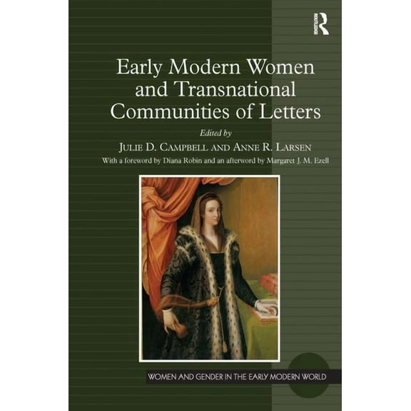 Women and Gender in the Early Modern Wor Early Modern Women and Transnational Communities of Letters, (Paperback)