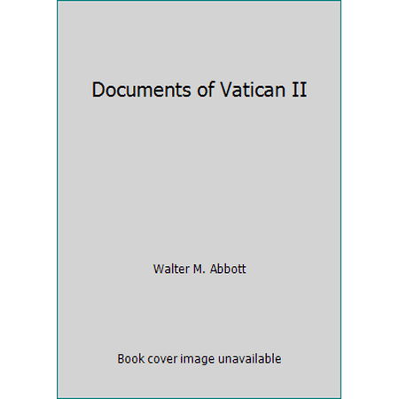Pre-Owned Documents of Vatican II (Paperback) 0832911151 9780832911156