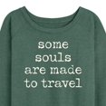 thumbnail image 3 of Instant Message - Some Souls Are Made To Travel - Women's Lightweight French Terry Long Sleeve Shirt, 3 of 6