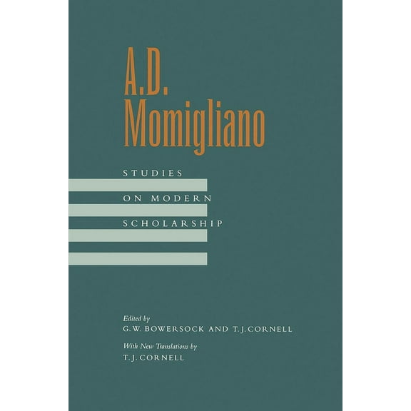A. D. Momigliano: Studies on Modern Scholarship Volume 58, (Paperback)