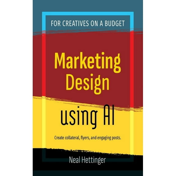 Marketing Design Using AI, (Hardcover)