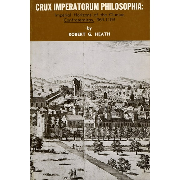 Pittsburgh Theological Monograph: Crux Imperatorum Philosophia (Paperback)