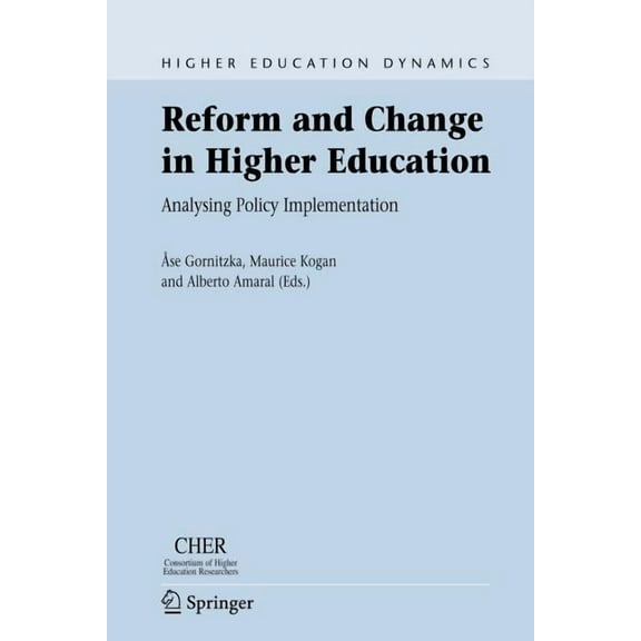 Higher Education Dynamics Reform and Change in Higher Education: Analysing Policy Implementation, Book 8, (Paperback)