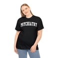 thumbnail image 4 of Psychiatrist Psychiatry Shirt, Gifts, Tshirt, Tee, 4 of 4