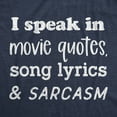 thumbnail image 2 of Mens I Speak In Movie Quotes Song Lyrics and Sarcasm T Shirt Funny Personality Silly Tee Graphic Tees, 2 of 7