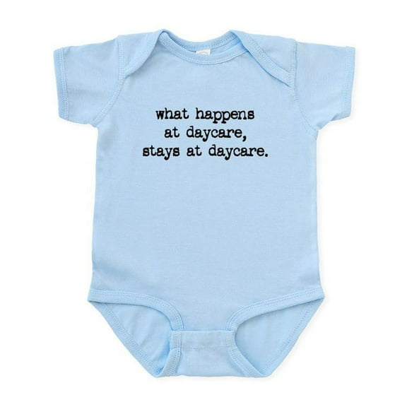 CafePress - What Happens At Daycare Infant Bodysuit - Baby Light Bodysuit, Size Newborn - 24 Months
