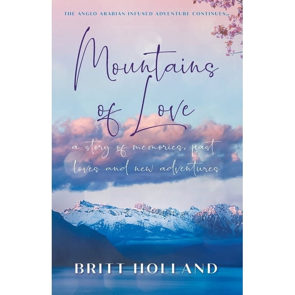 Vivika's Thrilling Trilogy Mountains of Love: a story of memories, past loves and new adventures, Book 2, (Paperback)