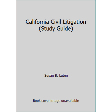 Pre-Owned California Civil Litigation Study Guide (Paperback) 0314206841 9780314206848