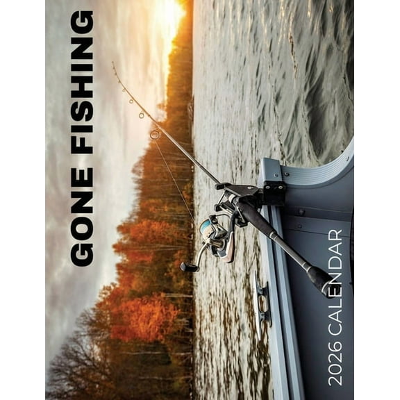 Gone Fishing 2026 Calendar, (Paperback)