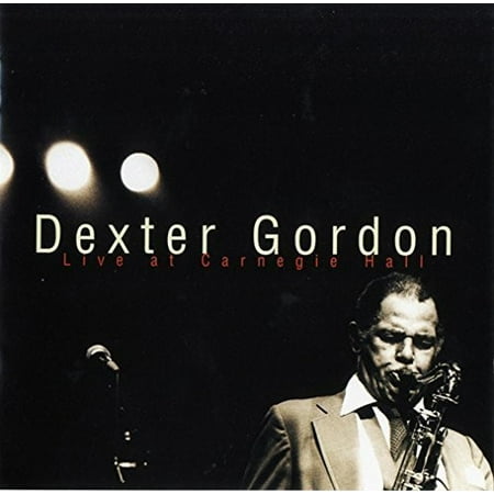 Dexter Gordon: Live at Carnegie Hall