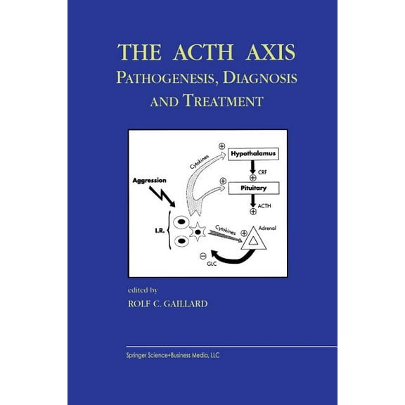 Endocrine Updates The Acth Axis: Pathogenesis, Diagnosis and Treatment, Book 21, (Paperback)