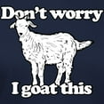 thumbnail image 3 of CafePress - Don't Worry I Goat This Women's Dark T Shirt - Women's Traditional Fit Dark T-Shirt, 3 of 4