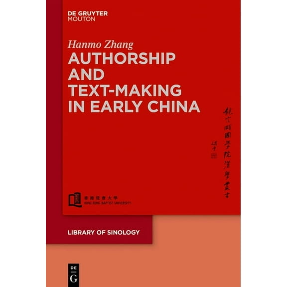 Library of Sinology [Los] Authorship and Text-Making in Early China, Book 2, (Hardcover)