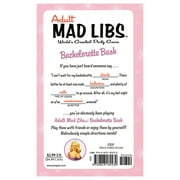 Adult Mad Libs: Bachelorette Bash Mad Libs : World's Greatest Word Game (Paperback)