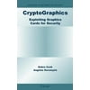 Cryptographics: Exploiting Graphics Cards for Security, Used [Hardcover]