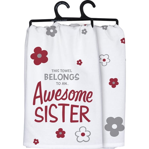 Primitives by Kathy Decorative Kitchen Towel, 28"L x 28"W, This Towel Belongs to an ... Awesome Sister