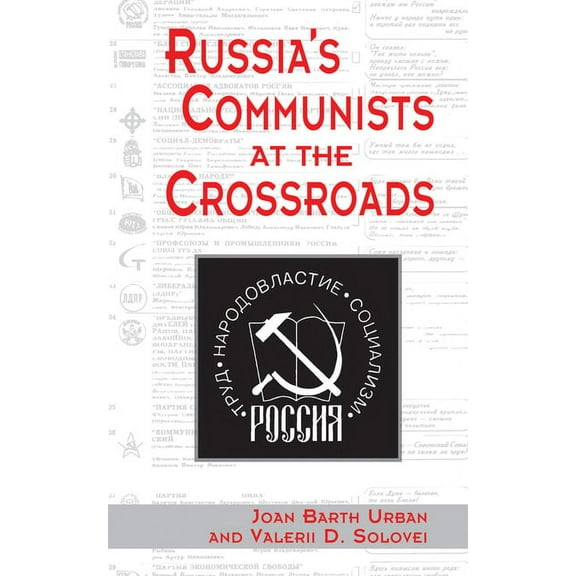 Russia's Communists At The Crossroads, (Hardcover)