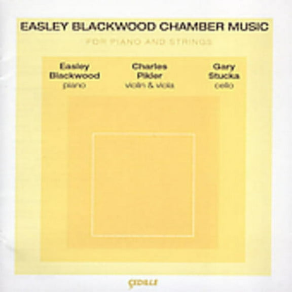 Easley Blackwood - Chamber Music for Piano & Strings - Music & Performance - CD