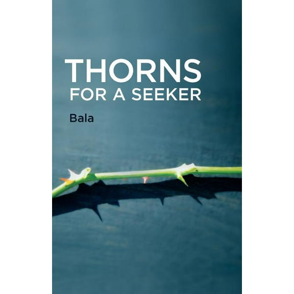 Thorns for a Seeker, (Paperback)