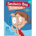 thumbnail image 1 of Pre-Owned Sandwich Bag Science: 25 Hands-on Activities for Physical, Earth, and Life Sciences (Paperback) 0439754666 9780439754668, 1 of 1