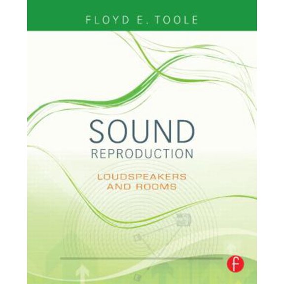 Pre-Owned Sound Reproduction: The Acoustics and Psychoacoustics of Loudspeakers and Rooms (Audio Engineering Society Presents) (Paperback) 0240520092 9780240520094