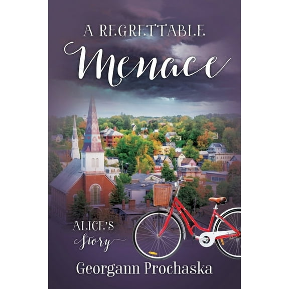 A Regrettable Menace: Alice's Story, (Paperback)