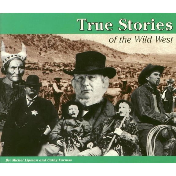 True Stories: The Wild West (Paperback)