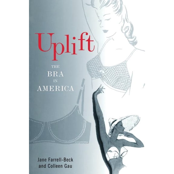 Uplift: The Bra in America