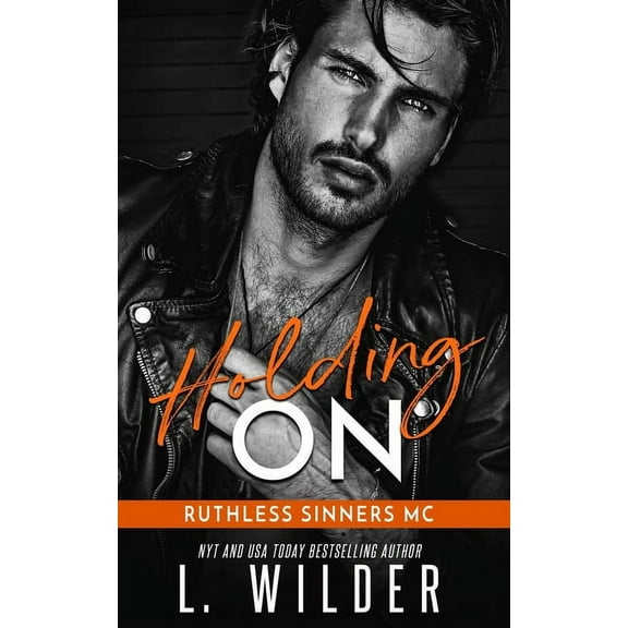 Holding On: Ruthless Sinners MC (Paperback) by Lisa Cullinan, L Wilder